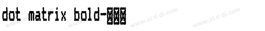 dot matrix bold字体转换